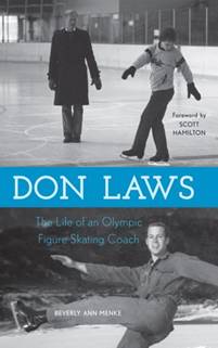 Don Laws, The Life of an Olympic Figure Skating Coach